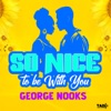 So Nice to be With You - Single