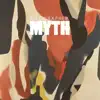 Myth album lyrics, reviews, download
