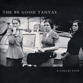 The Be Good Tanyas - Light Enough to Travel