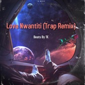 Love Nwantiti (Trap Remix) artwork