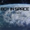 Boy In Space - DJ NipX lyrics