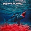 Andiamo Al Mare - Single