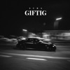 Giftig - Single