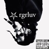 Rgrluv - EP