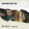 Waiting for You - Single album lyrics, reviews, download