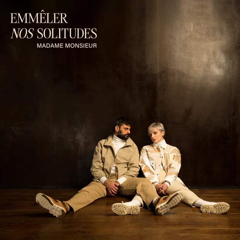 Madame Monsieur - Emmêler nos solitudes (2023) [iTunes Plus AAC M4A]-新房子