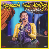 Sojugaada Sooju Mallige - Ananya Bhat, Bharath Naik & Girish K.P