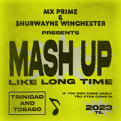 Mash up Like Long Time - Mx Prime & Shurwayne Winchester