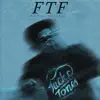 FTF (feat. Victorious) - Single album lyrics, reviews, download