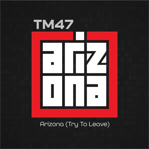 Art for Arizona (Try To Leave) (Feat. Levi Cox) by TM47