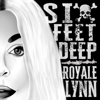 Royale Lynn - Six Feet Deep artwork