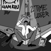 2 Time Loser - Single