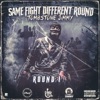 Same Fight Different Round '1'