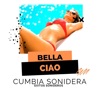 Bella Ciao - Cumbia Sonidera (Remix)