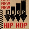 New Drop: Hip Hop