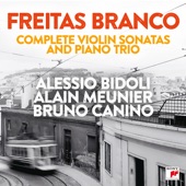 Freitas Branco - Complete Violin Sonatas and Piano Trio artwork