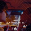 Don't You Want Me - Single