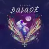 Stream & download Baladé