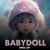 Babydoll (Sped+Up) artwork