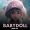 Babydoll (Sped+Up) artwork