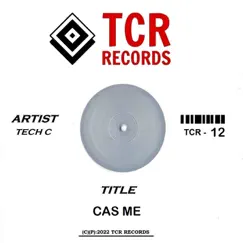 Cas Me - EP by Tech C album reviews, ratings, credits