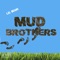 Mud Brothers - Lil Beans lyrics