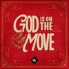 God Is On the Move - Single, 2023