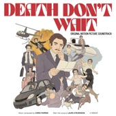 Chris Farren - Death Don't Wait (Main Title)