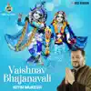 Vaishnav Bhajanavali album lyrics, reviews, download