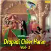 Stream & download Dropadi Cheer Haran Vol 1