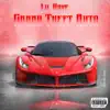 Grand Theft Auto (feat. $FK $kinner & Big Buxks) - Single album lyrics, reviews, download