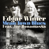 Edgar Winter - Mean Town Blues (feat. Joe Bonamassa)