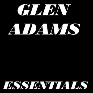Glen Adams Essentials - EP
