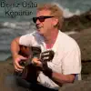 Deniz Üstü Köpürür - Single album lyrics, reviews, download