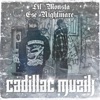 Cadillac Muzik (feat. Ese Nightmare)