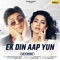 Ek Din Aap Yun (Lo-Fi Remix) artwork