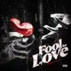 Stream & download Fool for Love - Single