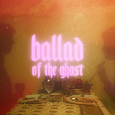 Ballad of the ghost - Flame Parade