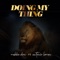 Doing My Thing (feat. Antonio Lamar) - Mekka Don lyrics