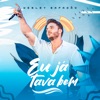 Eu Já Tava Bem (Ao Vivo) - Single