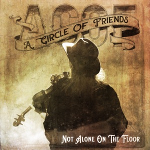 A Circle Of Friends - Not Alone On The Floor - Line Dance Musik