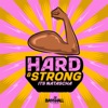 Hard & Strong - Single