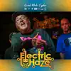 Grind Mode Cypher Electric Haze 1 - Single (feat. Gibby Stites, Ayok, Ability, Erratic & Vendetta of PcP) - Single album lyrics, reviews, download