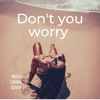 Don't You Worry (bossa) - Single