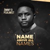 Name Above All Names - Single, 2018
