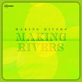 Making Rivers artwork