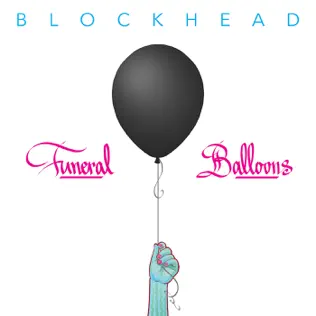 last ned album Blockhead - Funeral Balloons