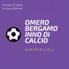 Omero Bergamo Inno di Calcio song lyrics