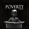 Poverty - Single album lyrics, reviews, download