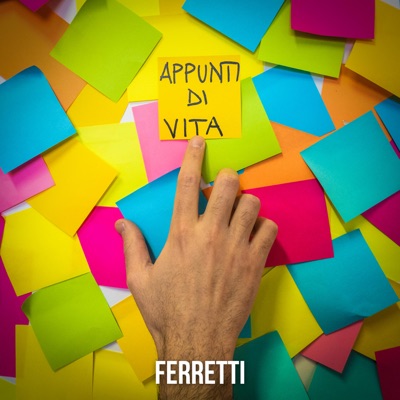 Appunti di vita - Ferretti